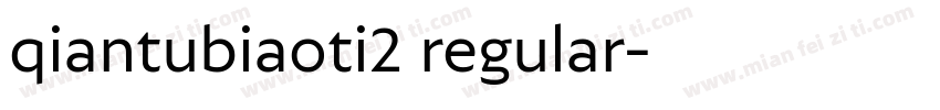 qiantubiaoti2 regular字体转换
